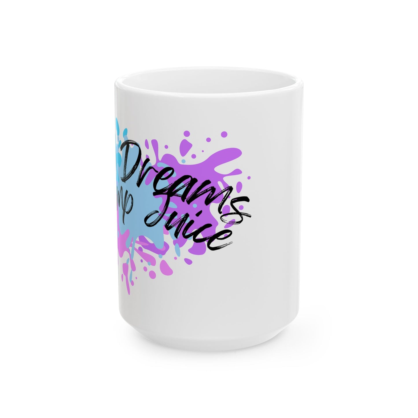 Hoop Dreams & Pimp Juice Ceramic Mug, (11oz, 15oz)
